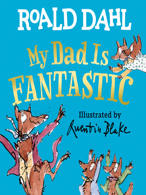 Title details for My Dad Is Fantastic by Roald Dahl - Wait list